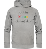Ich bin Mama -ich darf das - Basic Unisex Hoodie