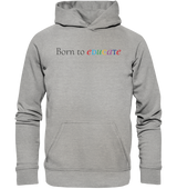 Born to educate - Basic Unisex Hoodie