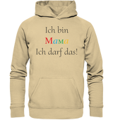 Ich bin Mama -ich darf das - Basic Unisex Hoodie